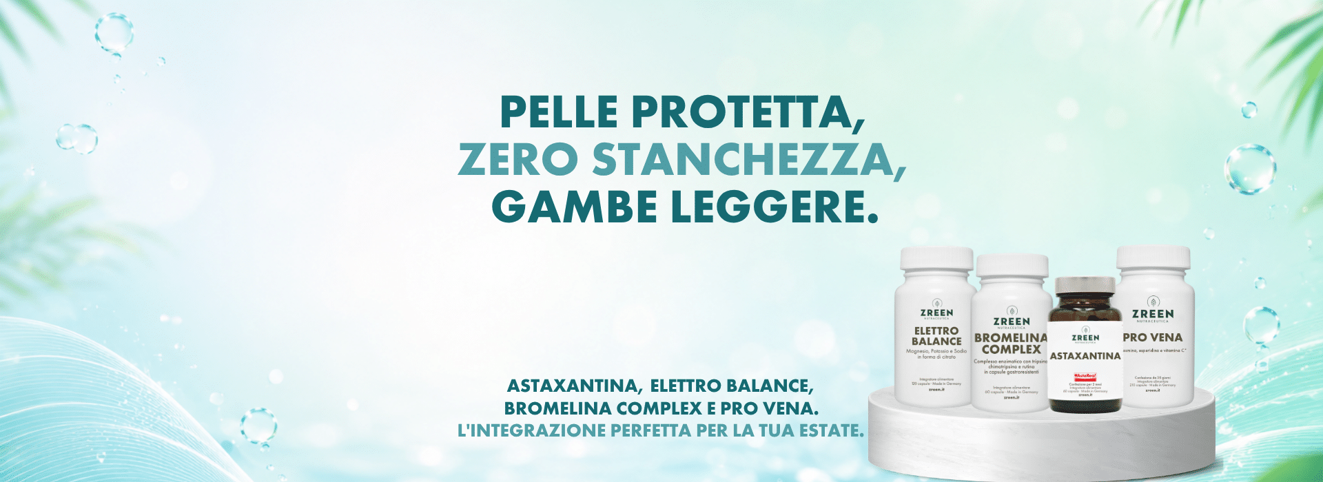 ZREEN Astaxantina, Elettro Balance, Bromelina Complex e Pro Vena
